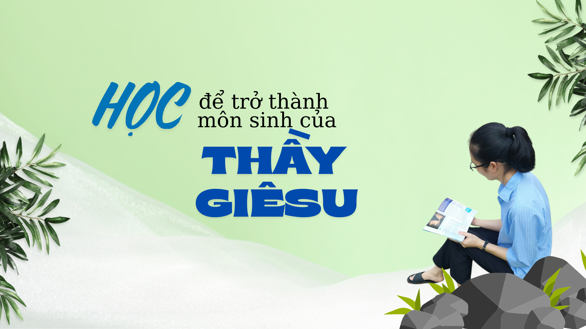 Học để trở thành môn sinh của Thầy Giêsu